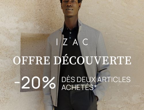 OFFRE DECOUVERTE NOUVELLE COLLECTION – IZAC