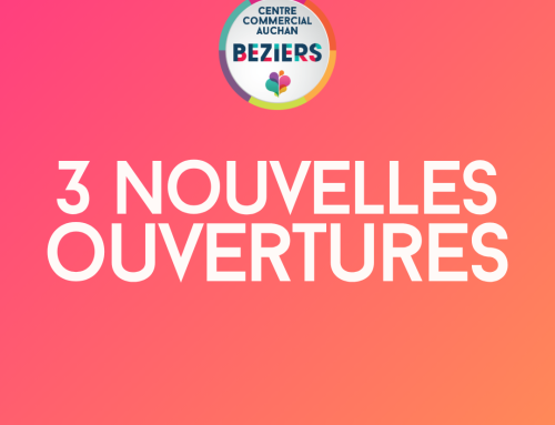 3 nouvelles enseignes au Centre Commercial Auchan Béziers